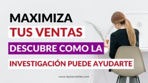 Maximiza tus ventas Descubre cómo la investigación te puede ayudar